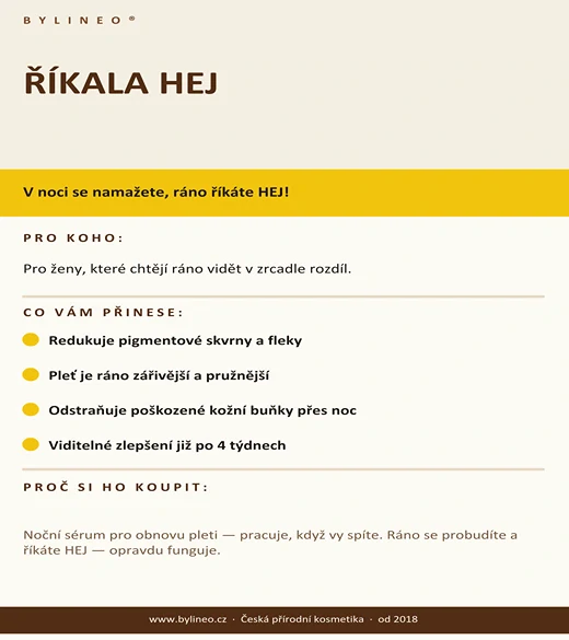 ŘÍKALA HEJ - tajemství noční regenerace. Odstraňuje poškozené a odumřelé buňky.